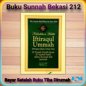 Keshahihan Hadits Iftiraqul Ummah (Perpecahan Umat Ini) & Firqah-Firqah Sesat & Aqidah Salaf Ahlus Sunnah Wal Jamaah