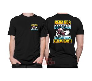 T-SHIRT KAOS KATA KATA BEDA BOS BEDA GAJI