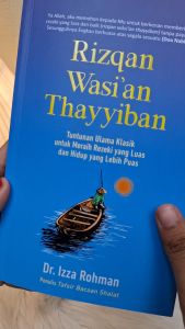Buku Rizqan Wasi’an Thayyiban Tuntunan Ulama Klasik Untuk Meraih Rezeki Buku Bacaan Parenting Islam