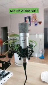 Micro Thu Âm ISK AT100 Hàng Chính Hãng. Mic AT100 Hát Livestream Thu Âm Karaoke Chuyên Nghiệp Âm Thanh Sống Động