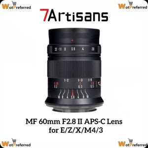 7artisans 60mm F2.8 II Manual Focus Macro APS-C Lens Suitable For Sony E / NIKON Z / Fuji XF / Canon EOSM  / M43mount