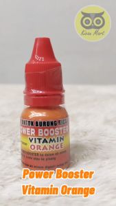 KICAU MART Power Booster Vitamin Orange 10ml Suplemen Penggacor Burung Murai Kolibri Cucak Kacer Kenari Obat Doping Stamina Volume Gacor Rajin Bunyi