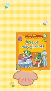 Sách - Rèn luyện kỹ năng sống cho trẻ (2-10 tuổi) - Dạy bé quản lý thời gian - Mẹ ơi mấy giờ rồi?