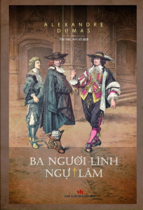 Sách - Ba Người Lính Ngự Lâm - Bìa Cứng (HH - Tái Bản 2025)
