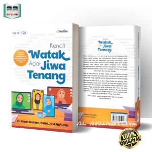 DR AISYAH DAHLAN - Kenali Watak Agar Jiwa Tenang
