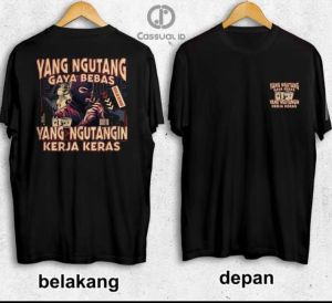 Kaos YANG NGUTANG GAYA BEBAS YG NGUTANGIN KERJA KERAS-DTF MIX WARNA/kaos dewasa/kaos pria wanita/kaos T-shirt/kaos kata kata lucu