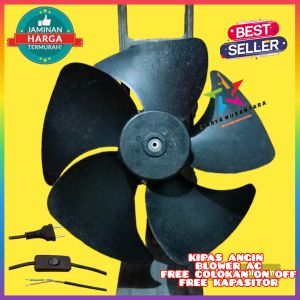 KIPAS ANGIN BLOWER AC 2½PK/ 5 DAUN/TINGGAL COLOKAN SIAP PAKAI/ON OFF