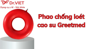 Phao Chống Loét Cao Su Greetmed