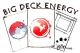 DYOPRI'S BIG DECK ENERGY