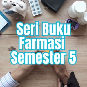 Buku Farmasi Semester 5 | Farmakoterapi Kardiovaskular dan Renal Eksipien Farmasi Formulasi & Teknologi Bahan Alam Elusidasi Struktur Isolasi & Analisis Tumbuhan Obat Mikrobiologi Klinik Dan Parasitologi Virologi & Imunologi - Pustaka Baru Press