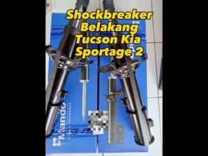SHOCKBREAKER BELAKANG TUCSON & SPORTAGE 2: PANDUAN LENGKAP
