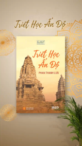 Sách - Triết Học Ấn Độ - Phan Thanh Lưu - IRED Books