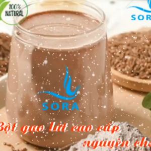 Sora Bột gạo lứt nguyên chất giảm cân ăn kiêng