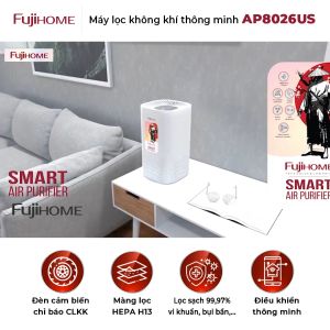 Máy lọc không khí thông minh FUJIHOME AP8026US Kết nối wifi - Lọc sạch 9997% bụi mịn vi khuẩn virus - - Bảo hành điện tử toàn quốc 24 tháng