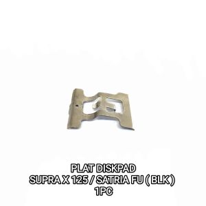 Plat Diskpad Satria FU (Belakang) - Plat Seng Tahanan Dispat Dispad Discpad Kampas Rem Dispad Pad Per Spring Pad Cakram Disped Disc Supra X 125 Belakang