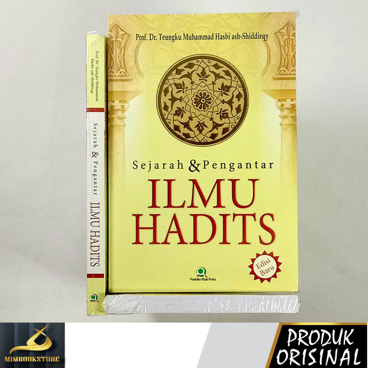 Buku - Sejarah Dan Pengantar Ilmu Hadits - Prof. Dr. Teungku Muhammad ...