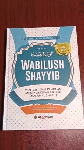 Buku Wabilush Shayyib (Motivasi dan Panduan Meningkatkan Dzikir dan Amal Sholih) - Al Qowam