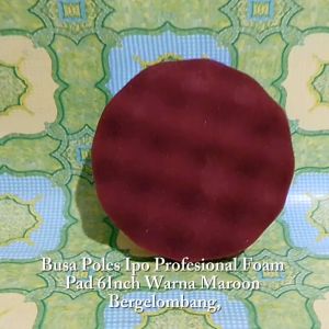 Busa Poles IPO Professional Foam Pad Poles Mobil Ukuran 6x6 Inch warna Marron Bergelombang