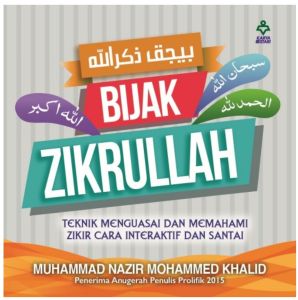 Bijak Zikrullah - Muhammad Nazir Muhammed Khalid (NEW)