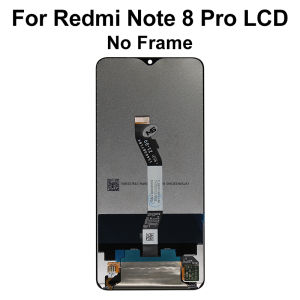 AAA++++ For Xiaomi Redmi Note 8 Note 8 Pro Display Touch Screen For M1908C3JH 2015105 M1906G7G LCD With Frame Replacement Parts