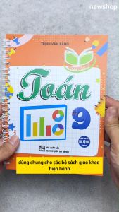 Sách - Notebook - Toán 9 (Dùng Chung Cho Các Bộ SGK Hiện Hành) - HA - Newshop