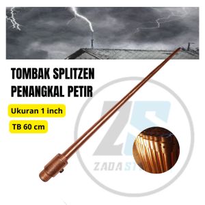 Penangkal Anti Petir Untuk Rumah Tombak Splitzen 1 inch TB 60 cm
