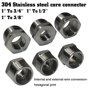 1Pc 304 Stainless steel core joint 1 to 3/8 / 1 to 3/4 / 1 to 1/2 inner and outer wire conversion joint pipe fitting