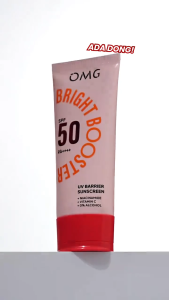 OMG Oh My Glow Bright Booster UV Barrier Sunscreen SPF 50 PA++++ 25ml - Sunscreen Wajah - Sunscreen OMG - Agen Nasa