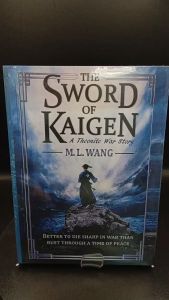 The Sword of Kaigen: A Theonite War Story  by M. L. Wang [High Quality Paperback]