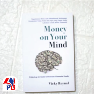Buku Money on Your Mind : Psikology Dibalik Kebiasaan Finansil Anda – Vicky Reynal