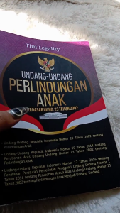 UNDANG-UNDANG PERLINDUNGAN ANAK BERDASAR UU NO. 23 TAHUN 2002