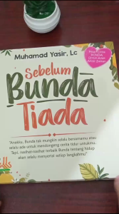 Sebelum Bunda Tiada - Pustaka Al Kautsar