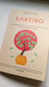 Buku KAKEIBO: Cara Mudah Mengelola Keuangan ala Orang Jepang Semudah Membaca Koran