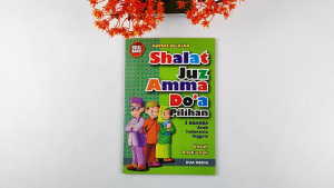 Materi Belajar Shalat Juz amma dan doa 3 Bahasa Untuk Anak Anak Edisi Baru