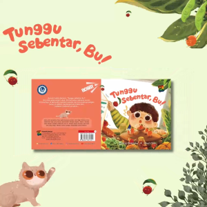 Buku Cerita Anak Bergambar - Tunggu Sebentar Bu!
