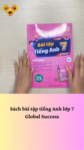 Global Success - Bài tập tiếng Anh lớp 7 4 kỹ năng (Có đáp án) – ThS. Lê Vy – Anh ngữ Vivian