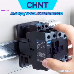 Khởi Động Từ NXC 9/12/18/22/25/32/38A  Contactor Chint 220V 380V (Hàng chính hãng xuất khẩu) giá có VAT