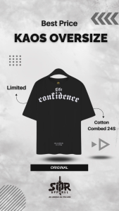 SMR APPAREL - Kaos Oversize Life Confidence Cotton Combed 24s Pria & Wanita