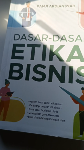 Dasar-dasar Etika Bisnis