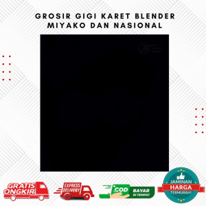 JMT - JUAL GROSIR Gigi Karet Pisau Blender Miyako dan Nasional ISI 10-100Pcs