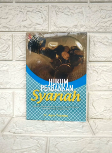 HUKUM PERBANKAN SYARIAH Regulasi Implementasi dan Formulasi Kepatuhannya Terhadap Prinsip-prinsip Islam      Dr. Agus Triyanta     SETARA PRESS PREMIUM AJ-HKM-EKN FAKULTAS HUKUM