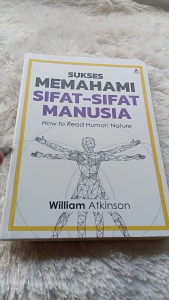 Buku SUKSES MEMAHAMI SIFAT-SIFAT MANUSIA : HOW TO READ HUMAN NATURE - Anak Hebat Indonesia