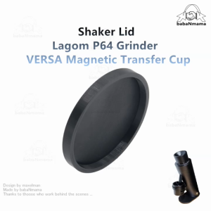Shaker Lid for Lagom P64 Grinder VERSA Magnetic Transfer Cup