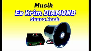 Musik Jualan Keliling Es Krim Diamond Suara Anak Melodi Buat Jualan Keliling Es Krim Diamond 1 Set