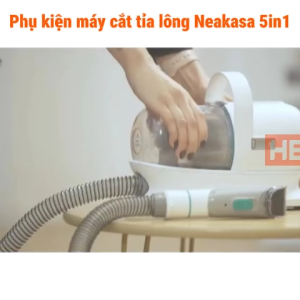 Máy Cắt Tỉa Hút Lông Mèo Lông Chó Máy Hút Bụi Lông Chó Mèo Đa Năng Tiện Lợi - Neakasa Pet Grooming P1 Pro - HeLiPet