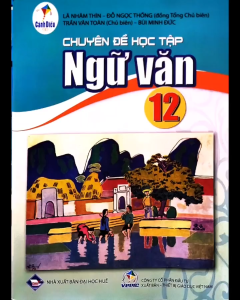 Sách - Chuyên đề học tập Ngữ văn 12 Cánh Diều (shop đi đơn trên 50K)