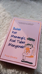 Buku Boleh Kok Menangis Asal Tidak Menyerah: Seni Terbaik Dalam Menyelesaikan Masalah Hidup