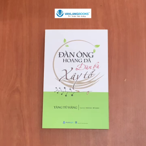 Sách - Đàn Ông Hoang Dã Đàn Bà Xây Tổ-Vanlangbooks