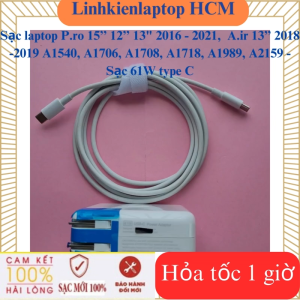Sạc laptop P.ro 15’’ 12’’ 13" 2016 - 2021  A.ir 13’’ 2018 -2019 A1540 A1706 A1708 A1718 A1989 A2159 - Sạc 61W type C