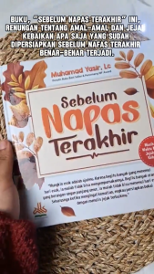 Bisa COD ORIGINAL Buku Islam Parenting Sebelum Napas Terakhir Penulis Muhamad Yasir Al Kautsar